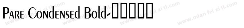 Pare Condensed Bold字体转换